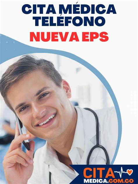 sacar cita nueva eps|Teléfono para Solicitar Citas en Nueva EPS y。